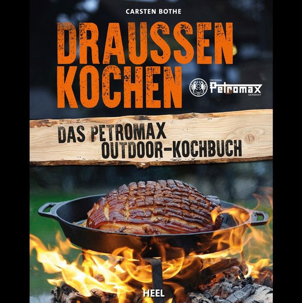 Das Petromax Outdoor-Kochbuch